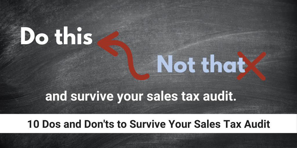 10 Do and Don'ts to Survive Your Sales Tax Audit