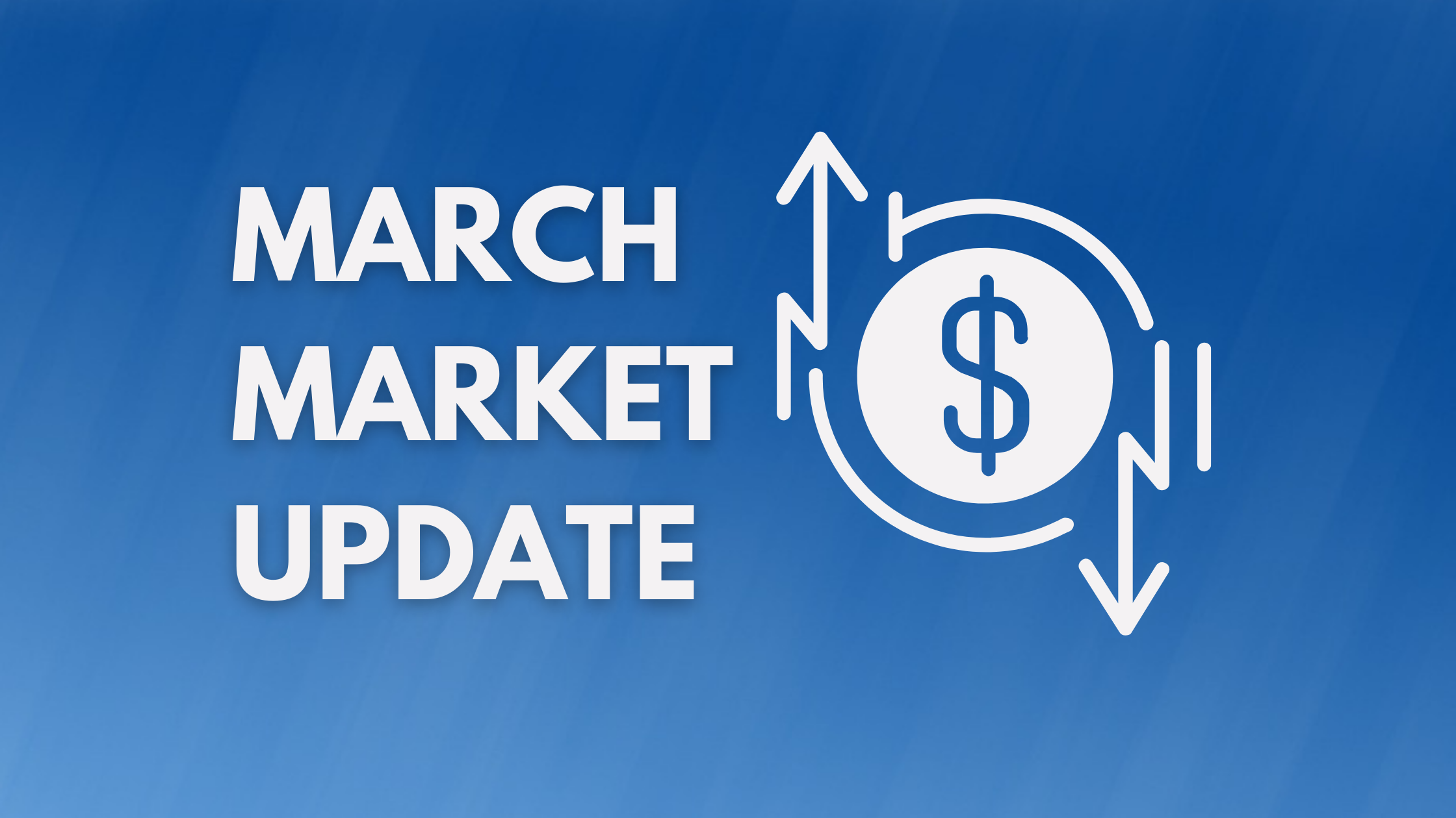 Market Update - March 2022