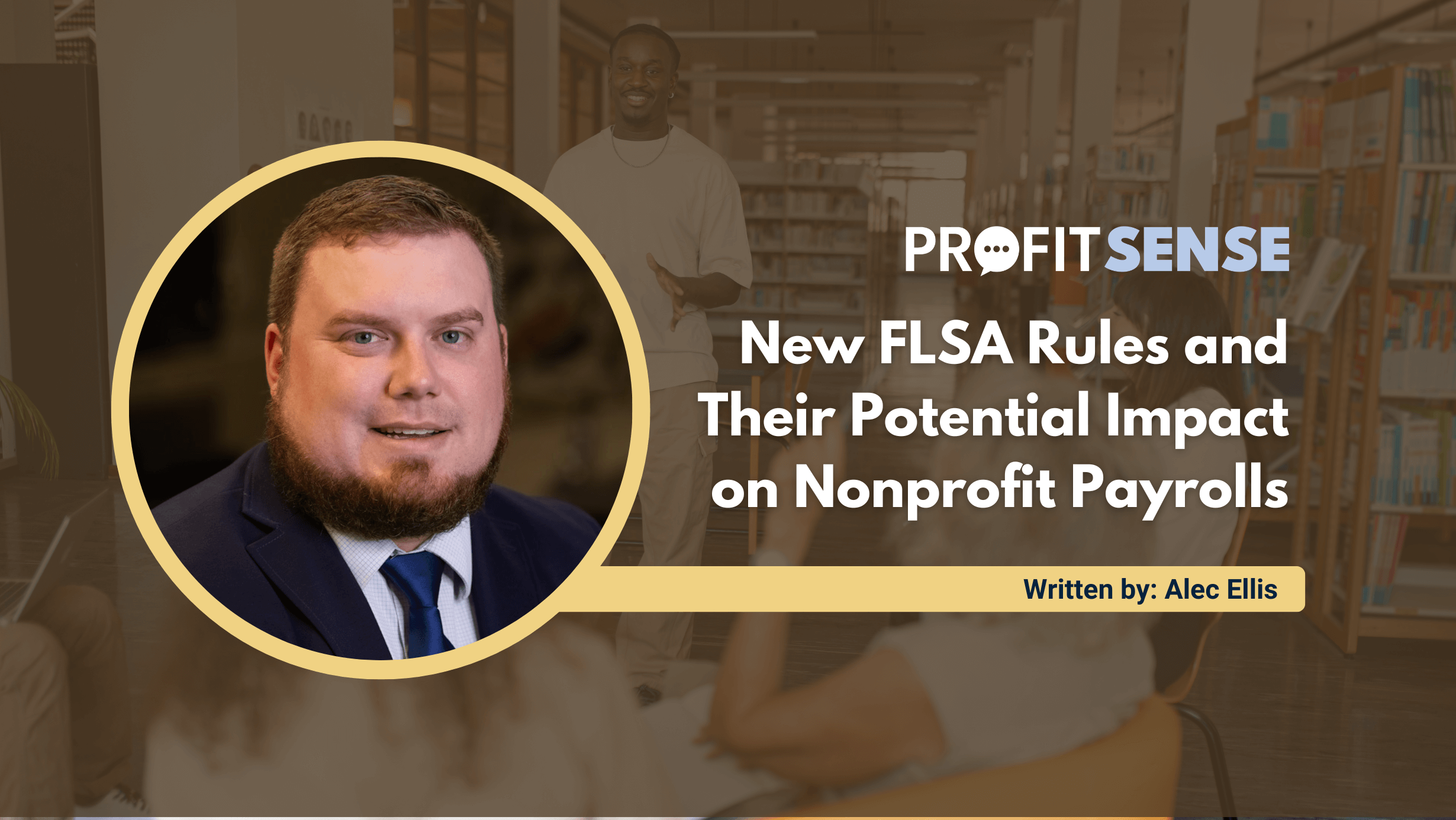 New FLSA Rules and Their Potential Impact on Nonprofit Payrolls