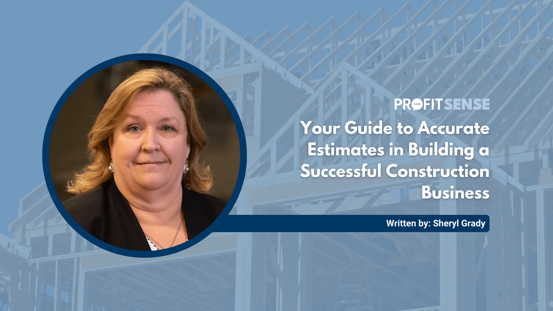 Your Guide to Accurate Estimates in Building a Successful Construction Business