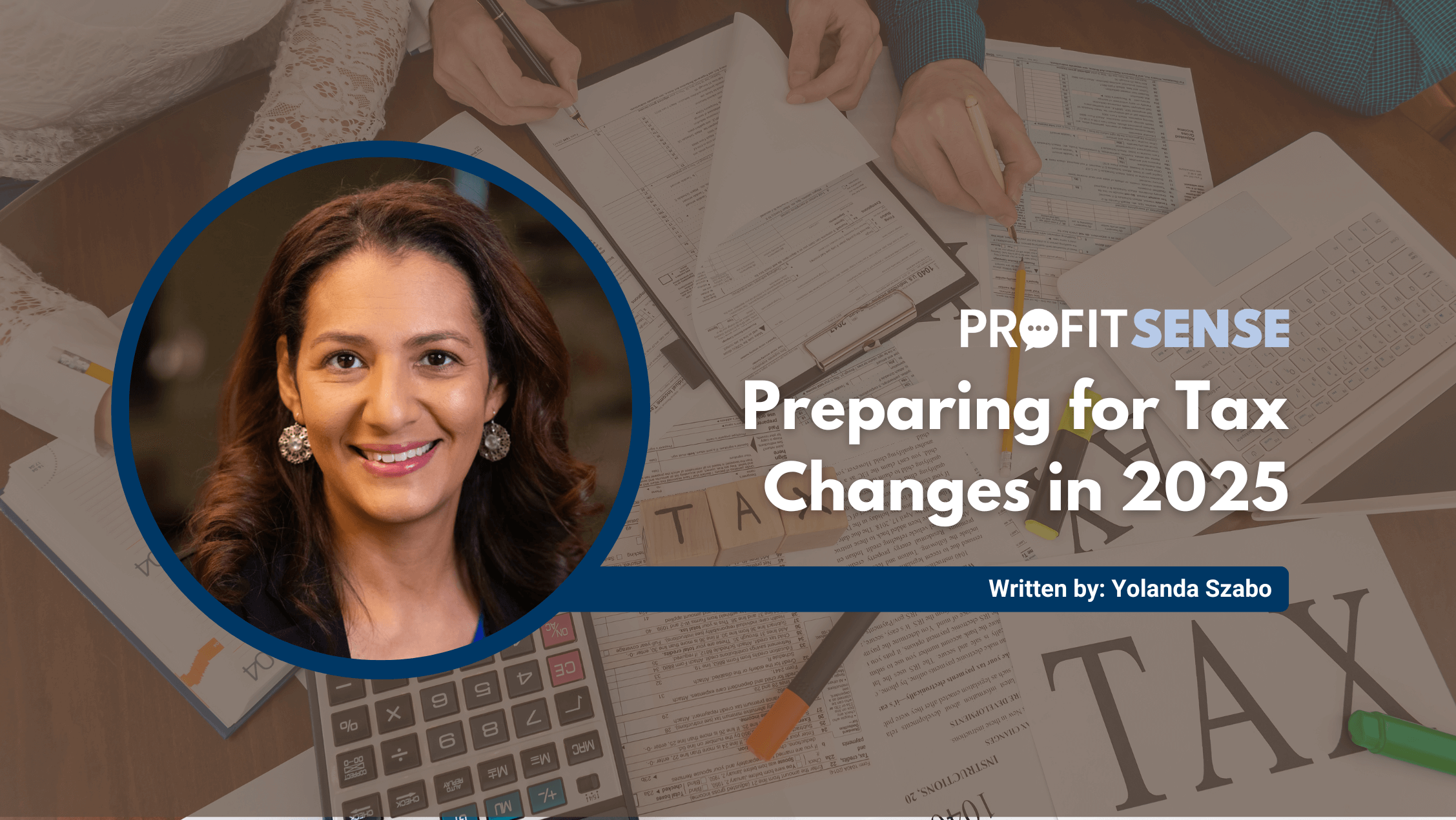 Preparing for Tax Changes in 2025