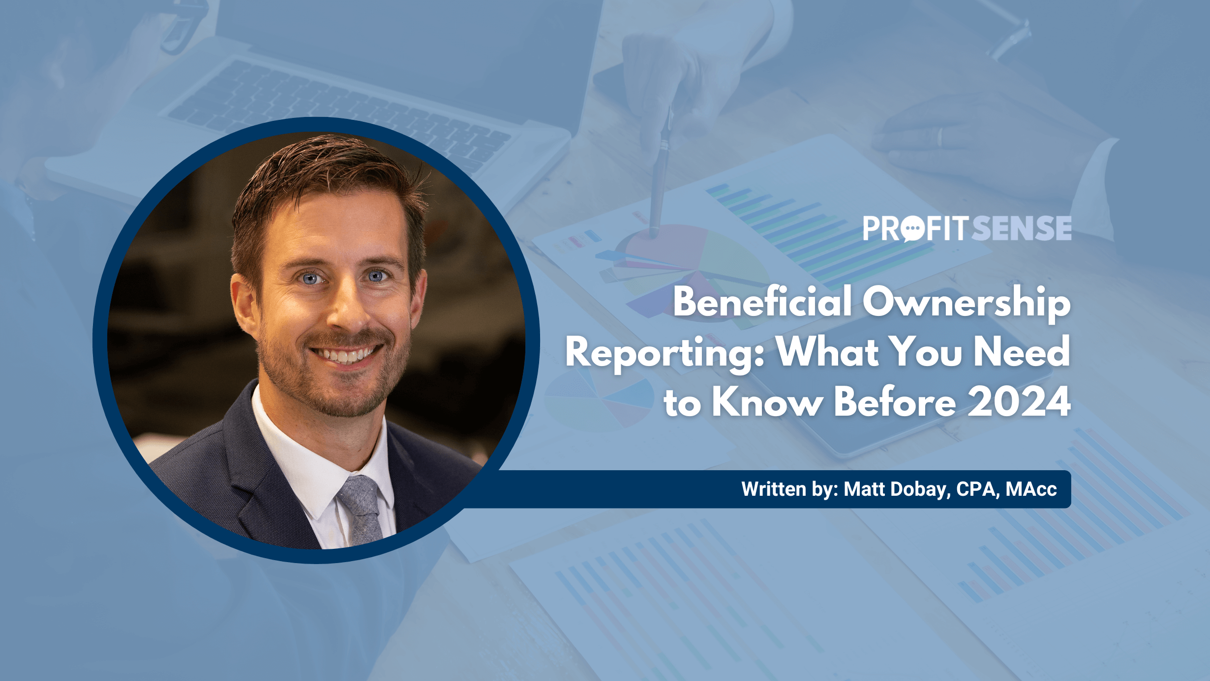 Beneficial Ownership Reporting: What You Need to Know Before 2024