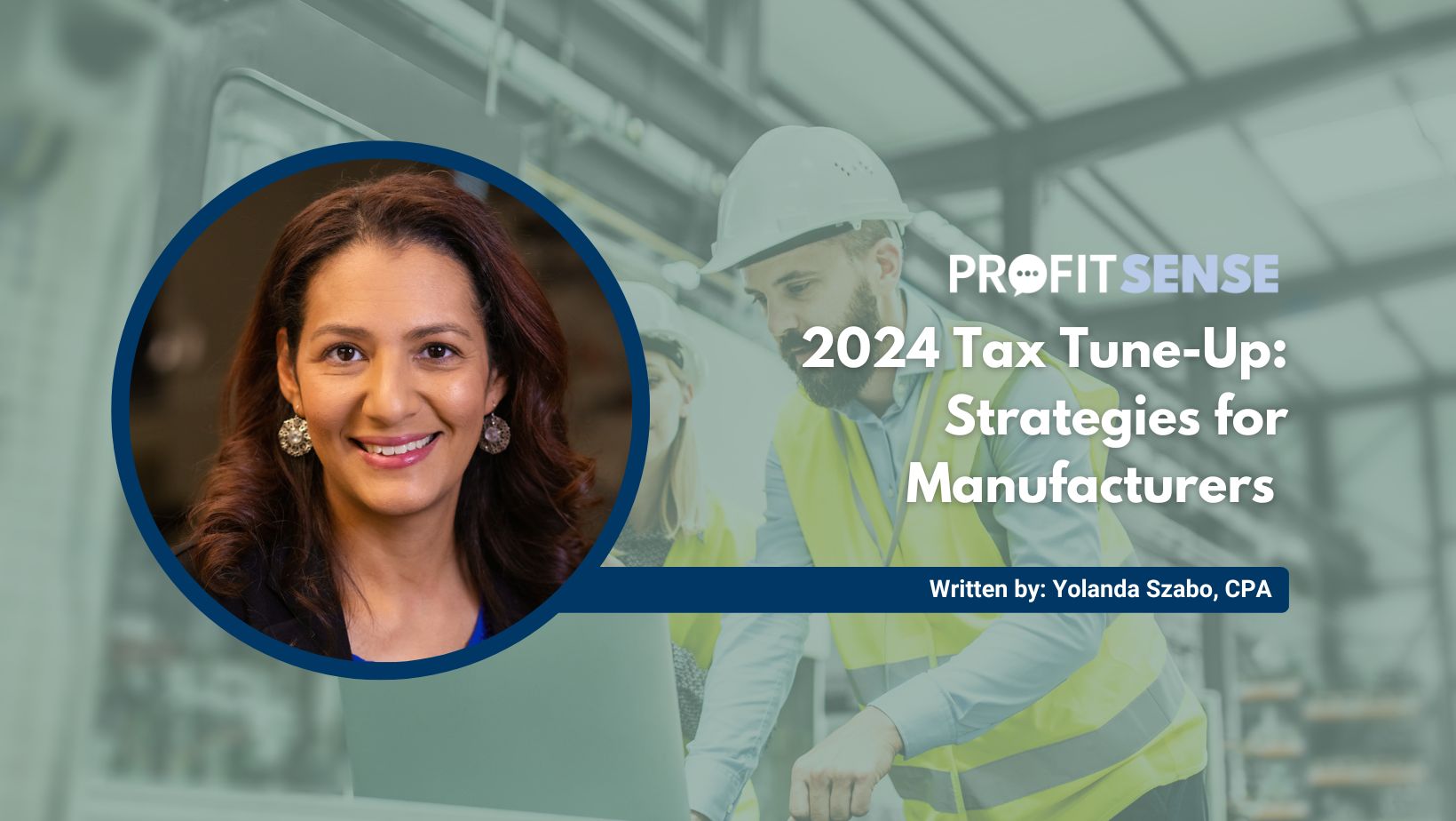 2024 Tax Tune-Up: Strategies for Manufacturers