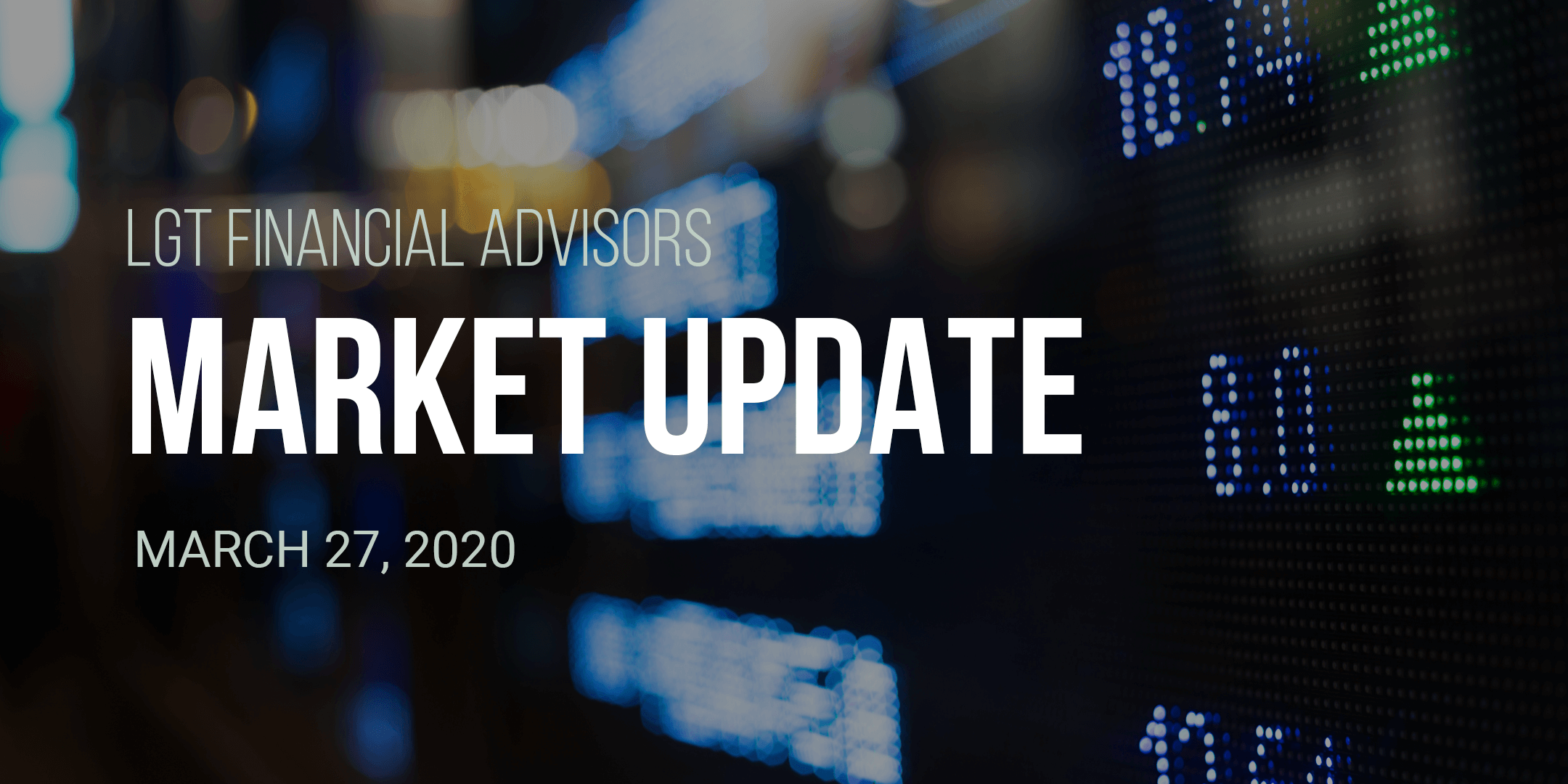 FA Market Update - March 27, 2020