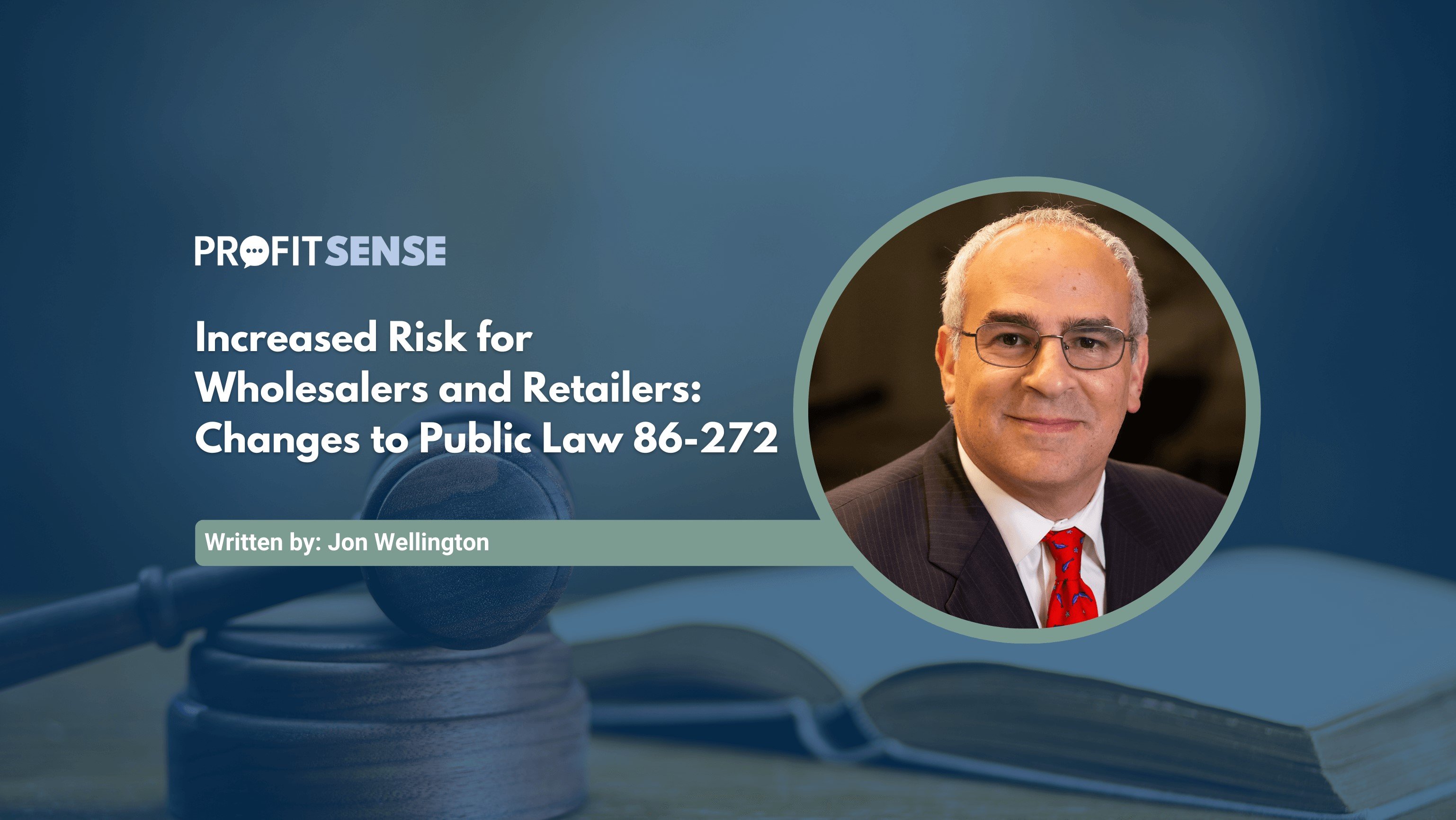 Increased Risk for Wholesalers and Retailers: Changes to Public Law 86-272