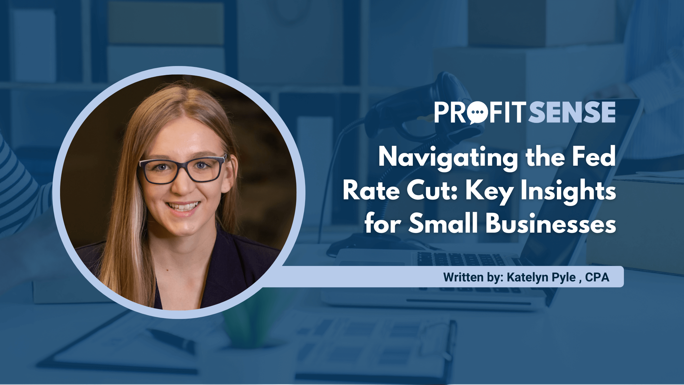 Navigating the Fed Rate Cut: Key Insights for Small Businesses