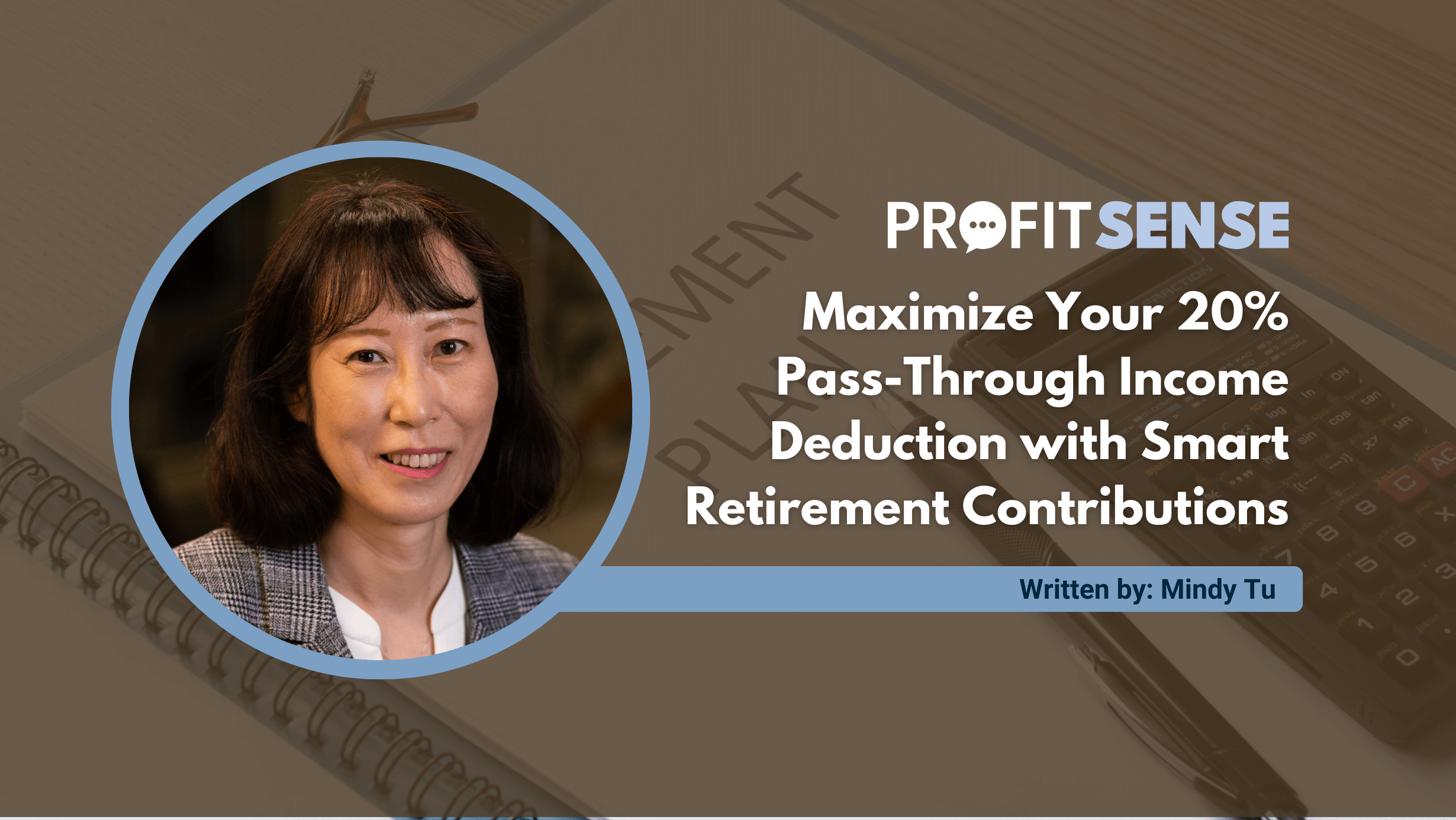 Maximize Your 20% Pass-Through Income Deduction with Smart Retirement Contributions