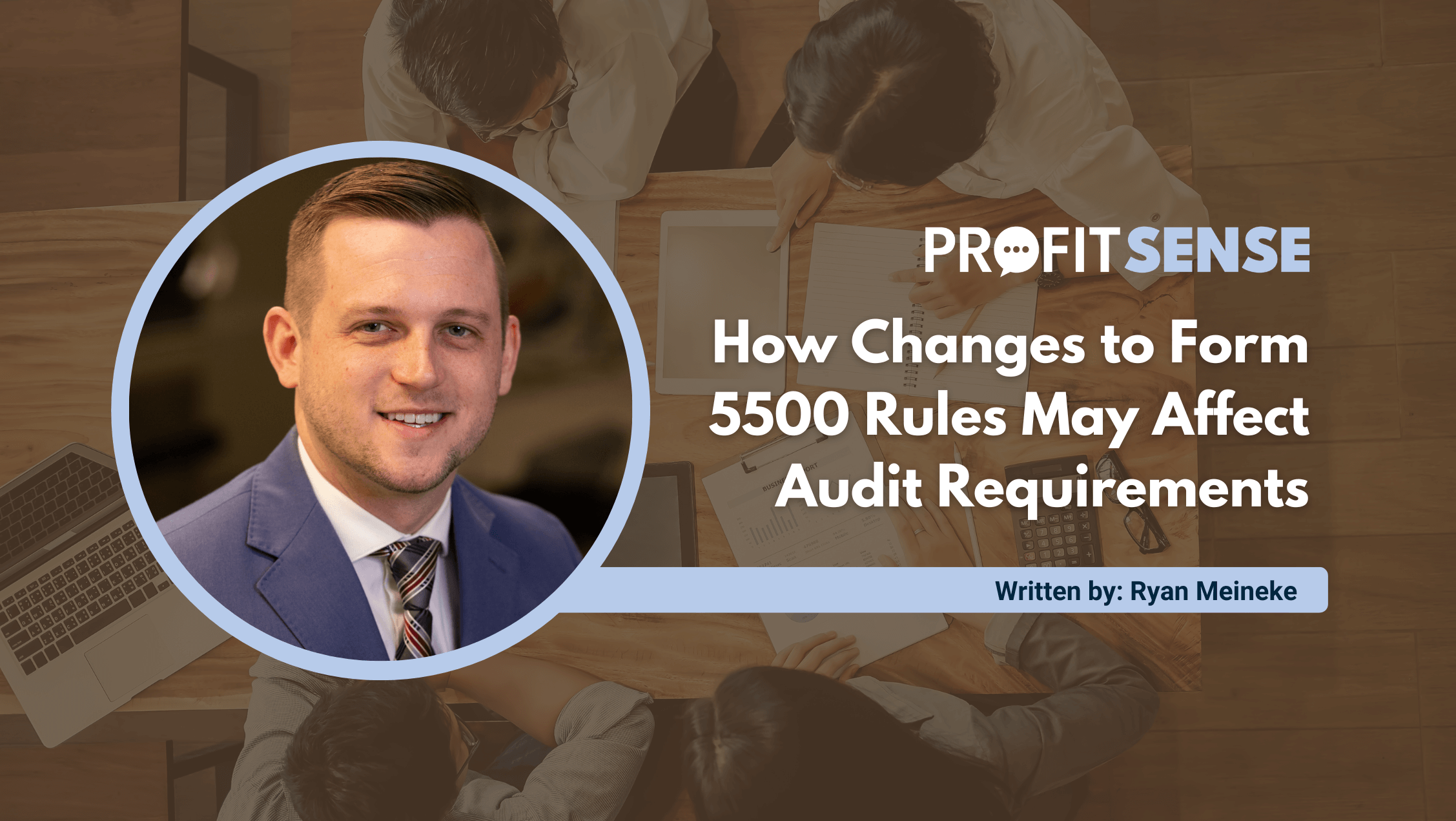 How Changes to Form 5500 Rules May Affect Audit Requirements